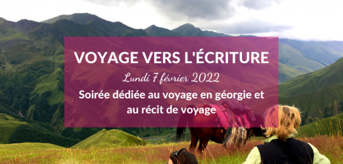 Voyage vers l'art de l'écriture : soirée Caval&go dédiée au récit de voyage